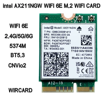 WiFi 6E AX211NGW Tri Hljómsveit 2,4 G/5G/6Ghz Þráðlaust Net Wifi Kort Millistykkið Fyrir BT 5.3 Intel AX211 M. 2 KeyE CNVio2 Windows10